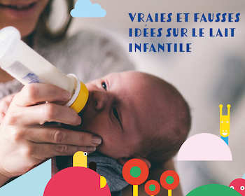 Pourquoi donner du lait infantile jusqu’à 3 ans ?