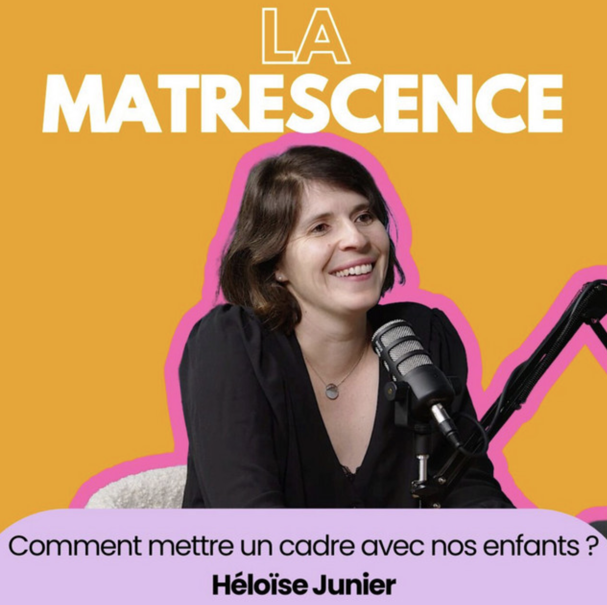 Comment mettre un cadre avec nos enfants ?  La Matrescence
