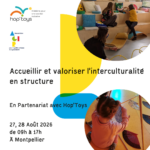 Accueillir et valoriser l'interculturalité en structure  - Hop'Toys - 27 Août